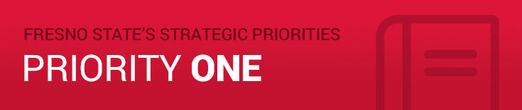 Fresno State's Strategic Priorities: Priority One